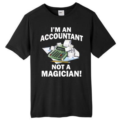 I'm An Accountant Not A Magician Tall Fusion ChromaSoft Performance T-Shirt