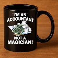 I'm An Accountant Not A Magician 11oz C Handle Ceramic Mug