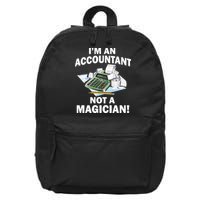 I'm An Accountant Not A Magician 16 in Basic Backpack