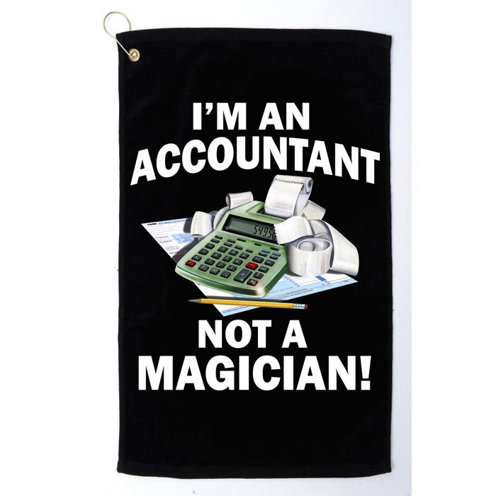 I'm An Accountant Not A Magician Golf Towel