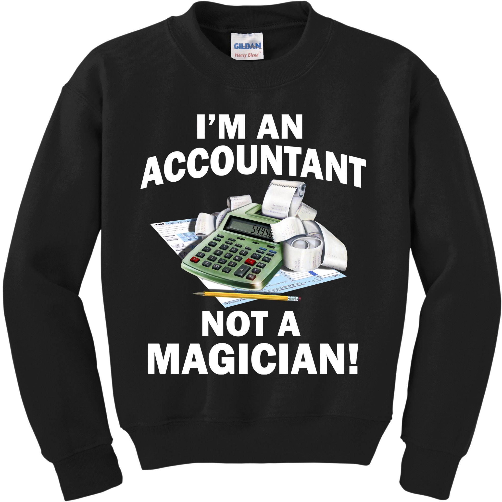 I'm An Accountant Not A Magician Kids Sweatshirt