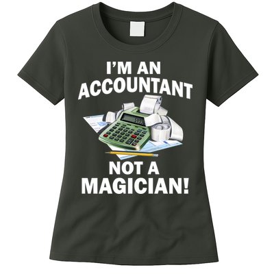 I'm An Accountant Not A Magician Womens T-Shirt