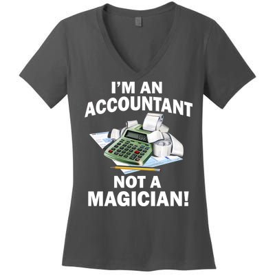 I'm An Accountant Not A Magician Women's V-Neck T-Shirt