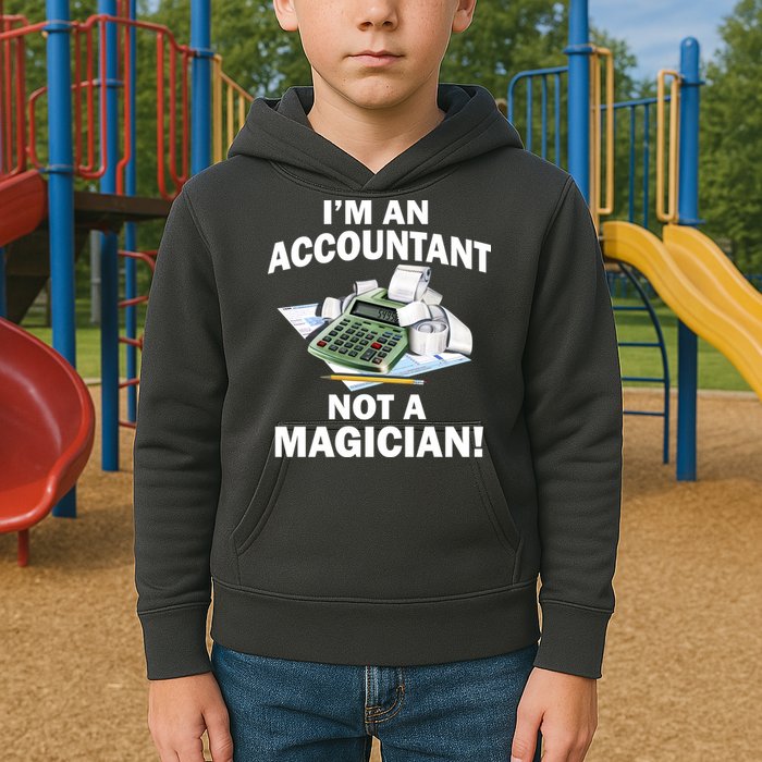 I'm An Accountant Not A Magician Kids Hoodie