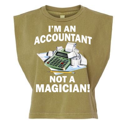 I'm An Accountant Not A Magician Garment-Dyed Women's Muscle Tee