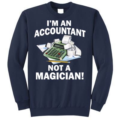 I'm An Accountant Not A Magician Sweatshirt