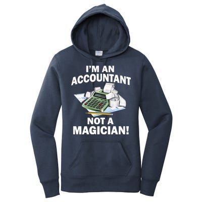 I'm An Accountant Not A Magician Women's Pullover Hoodie