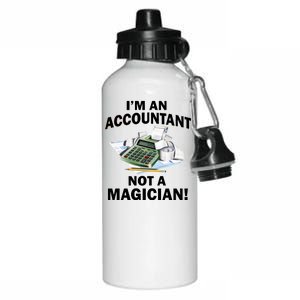 I'm An Accountant Not A Magician Aluminum Water Bottle