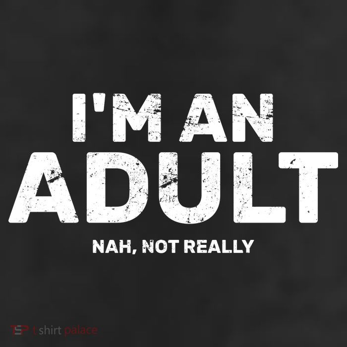 I'm An Adult Today Nah Not Really 11oz C Handle Ceramic Mug