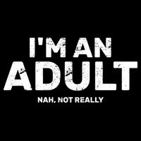 I'm An Adult Today Nah Not Really Cropped Pullover Crew
