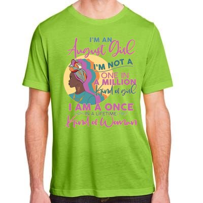 I'm An August Girl A Once In A Lifetime Woman Adult ChromaSoft Performance T-Shirt