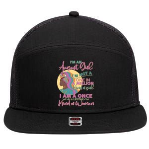 I'm An August Girl A Once In A Lifetime Woman 7 Panel Mesh Trucker Snapback Hat