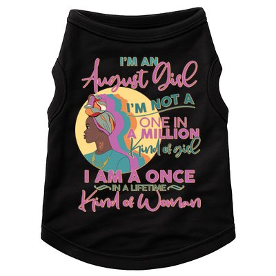I'm An August Girl A Once In A Lifetime Woman Doggie Tank