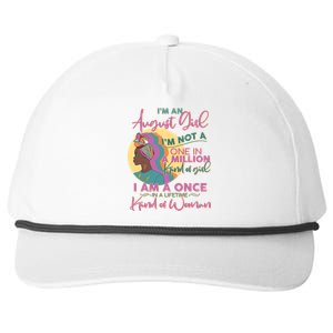 I'm An August Girl A Once In A Lifetime Woman Snapback Five-Panel Rope Hat