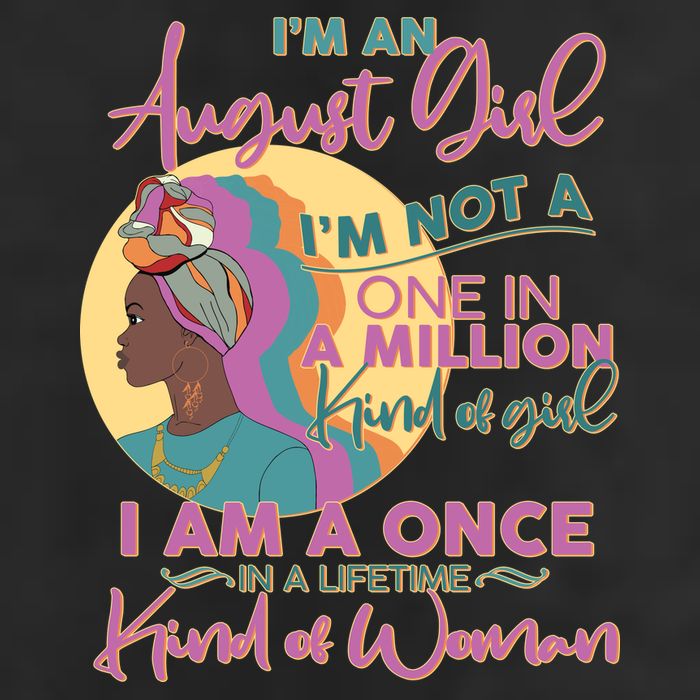 I'm An August Girl A Once In A Lifetime Woman Adult Drive Performance Visor