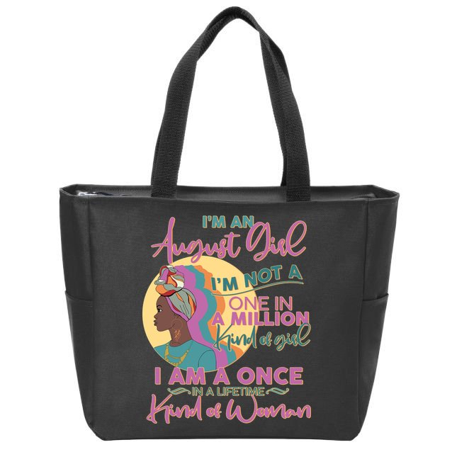 I'm An August Girl A Once In A Lifetime Woman Zip Tote Bag