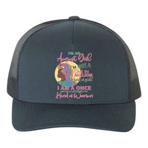 I'm An August Girl A Once In A Lifetime Woman Yupoong Adult 5-Panel Trucker Hat