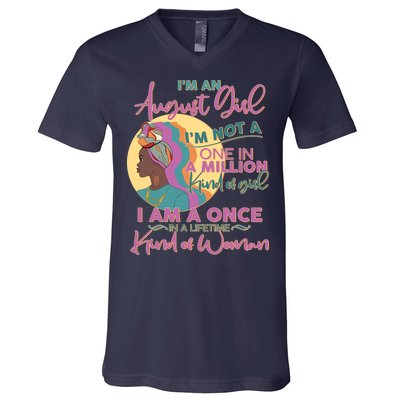 I'm An August Girl A Once In A Lifetime Woman V-Neck T-Shirt