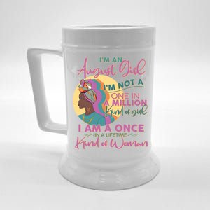 I'm An August Girl A Once In A Lifetime Woman Beer Stein