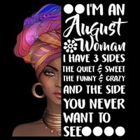 I'm An August Woman Cute Birthday Performance Shirt