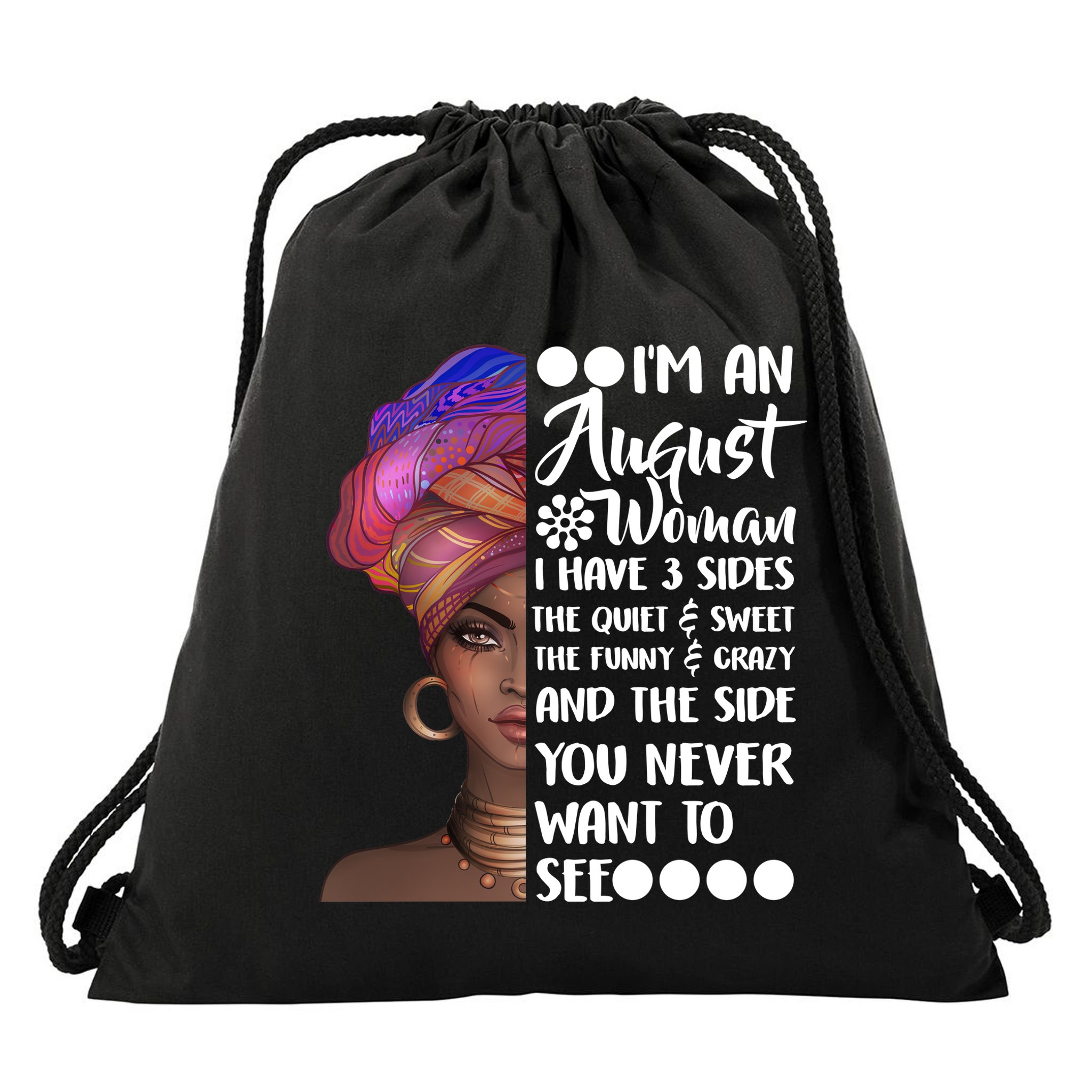 I'm An August Woman Cute Birthday Drawstring Bag