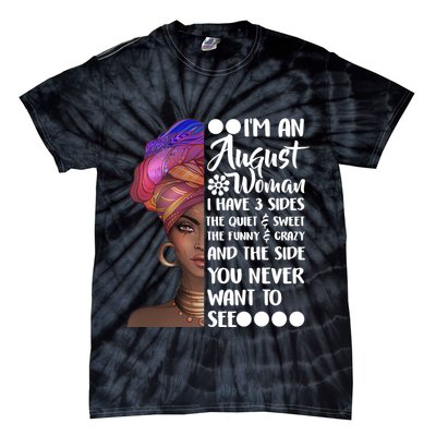 I'm An August Woman Cute Birthday Tie-Dye T-Shirt