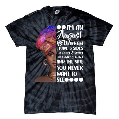 I'm An August Woman Cute Birthday Tie-Dye T-Shirt