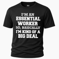 I'm An Essential Worker Kind Of A Big Deal Cooling Performance Crew T-Shirt