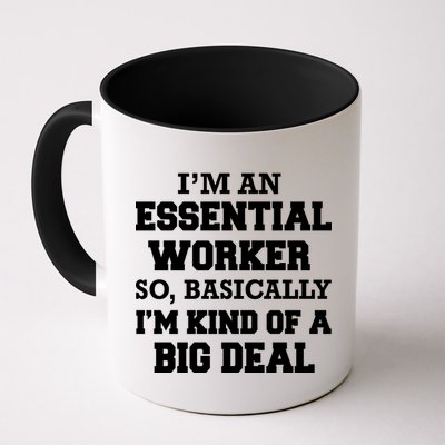 I'm An Essential Worker Kind Of A Big Deal Mug