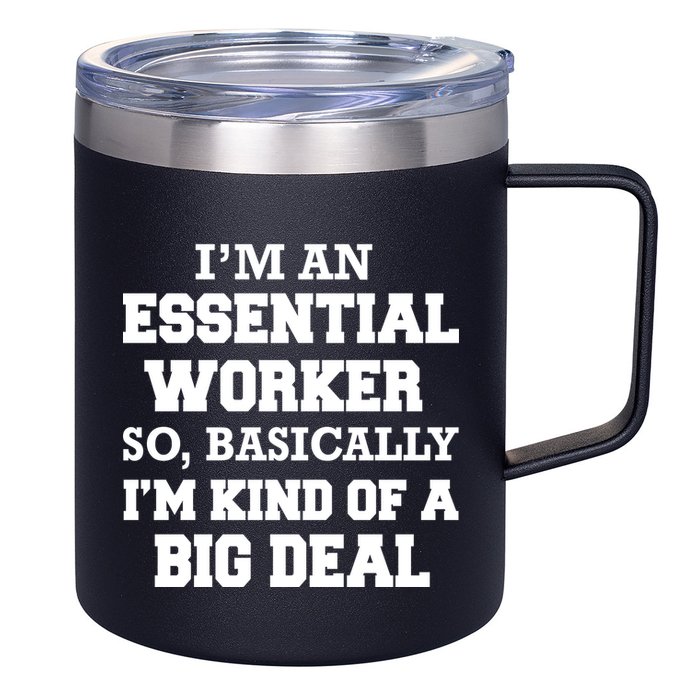 I'm An Essential Worker Kind Of A Big Deal 12oz Stainless Steel Coffee Mug