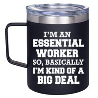 I'm An Essential Worker Kind Of A Big Deal 12oz Stainless Steel Coffee Mug
