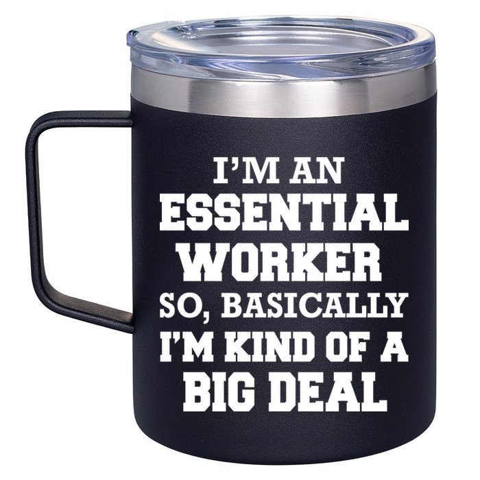I'm An Essential Worker Kind Of A Big Deal 12oz Stainless Steel Coffee Mug