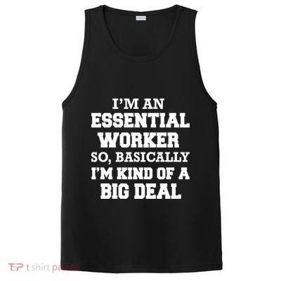 I'm An Essential Worker Kind Of A Big Deal PosiCharge Competitor Tank
