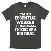 I'm An Essential Worker Kind Of A Big Deal T-Shirt