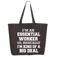 I'm An Essential Worker Kind Of A Big Deal 25L Jumbo Tote