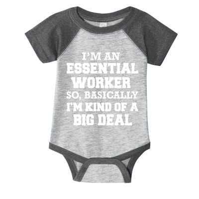I'm An Essential Worker Kind Of A Big Deal Infant Baby Jersey Bodysuit
