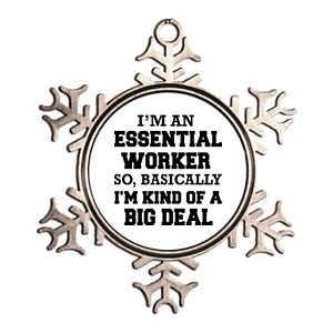 I'm An Essential Worker Kind Of A Big Deal Metallic Star Ornament