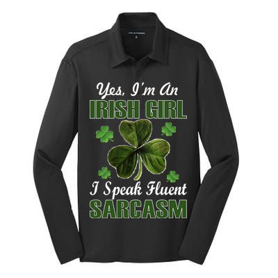 I'm An Irish Girl I Speak Fluent Sarcasm Silk Touch Performance Long Sleeve Polo