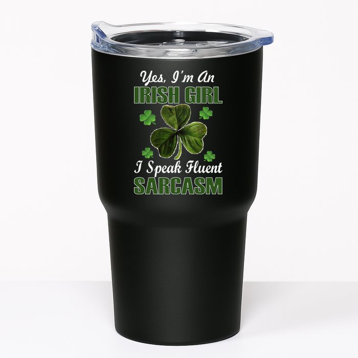 I'm An Irish Girl I Speak Fluent Sarcasm Tumbler