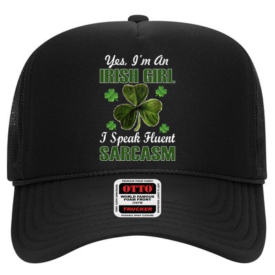 I'm An Irish Girl I Speak Fluent Sarcasm Trucker Hat