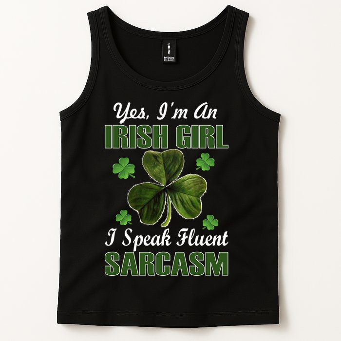 I'm An Irish Girl I Speak Fluent Sarcasm Tank Top