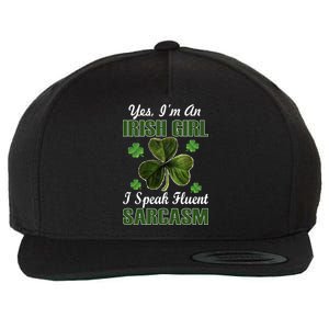 I'm An Irish Girl I Speak Fluent Sarcasm Wool Snapback Cap