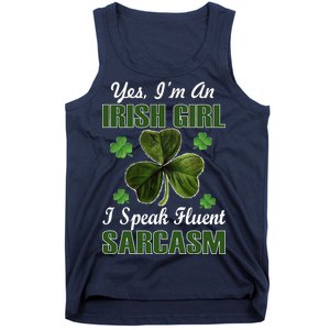 I'm An Irish Girl I Speak Fluent Sarcasm Tank Top