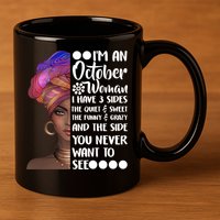 I'm an October Woman 11oz C Handle Ceramic Mug
