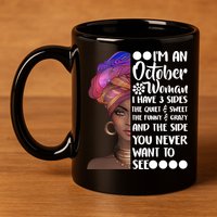 I'm an October Woman 11oz C Handle Ceramic Mug