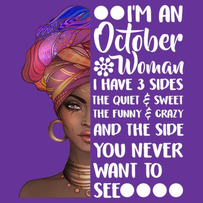 I'm an October Woman T-Shirt