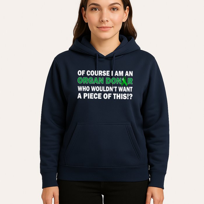 I'm An Organ Donor Who Wouldn't Want A Piece of This  Hoodie