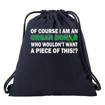 I'm An Organ Donor Who Wouldn't Want A Piece of This  Drawstring Bag