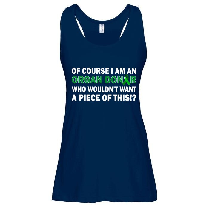 I'm An Organ Donor Who Wouldn't Want A Piece of This  Ladies Essential Flowy Tank