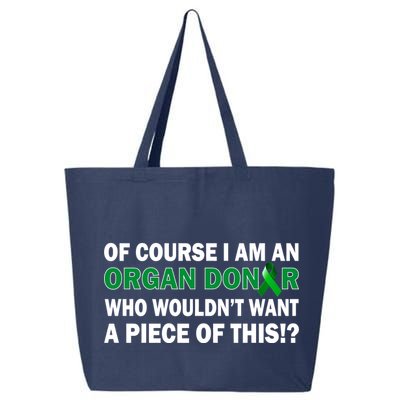 I'm An Organ Donor Who Wouldn't Want A Piece of This  25L Jumbo Tote